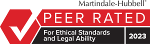 Martindale-Hubble Peer Rated for Ethical Standards and Legal Ability 2023